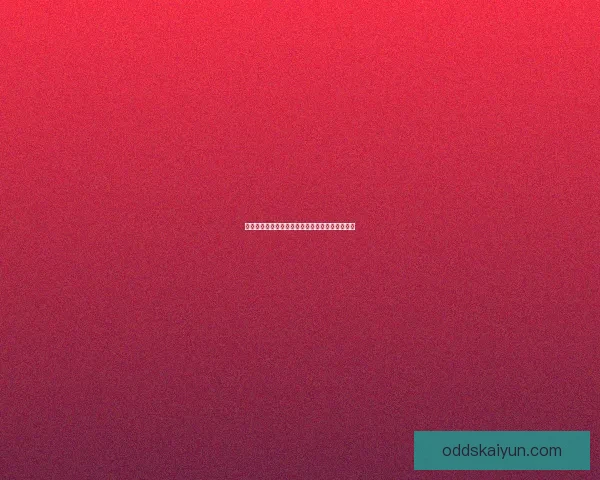 开云体育注册全攻略详解新手入门与优惠活动指南